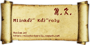 Mlinkó Károly névjegykártya